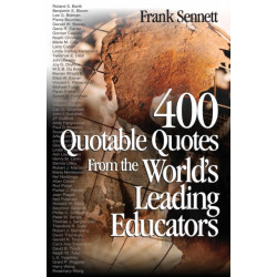 400 Quotable Quotes From the World's Leading Educators