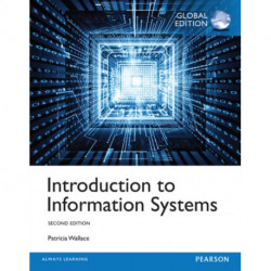 Introduction to Information Systems, Global Edition