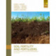 Soil Fertility and Fertilizers: An Introduction to Nutrient Management