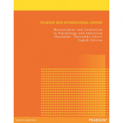 Measurement and Evaluation in Psychology and Education: Pearson New International Edition