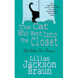The Cat Who Went Into the Closet (The Cat Who… Mysteries, Book 15): A captivating feline mystery for cat lovers everywhere