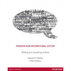 Writing & Speaking at Work: Pearson New International Edition