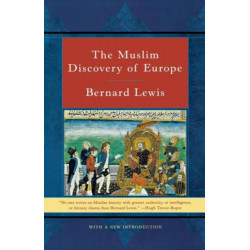 The Muslim Discovery of Europe
