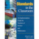 Standards in the Classroom: An Implementation Guide for Teachers of Science and Mathematics
