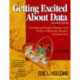 Getting Excited About Data: Combining People, Passion, and Proof to Maximize Student Achievement