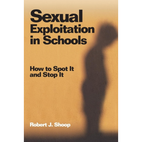 Sexual Exploitation in Schools: How to Spot It and Stop It