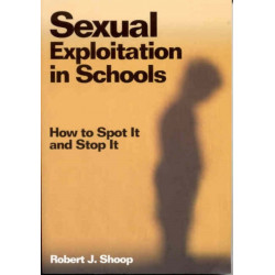 Sexual Exploitation in Schools: How to Spot It and Stop It