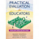 Practical Evaluation for Educators: Finding What Works and What Doesn't