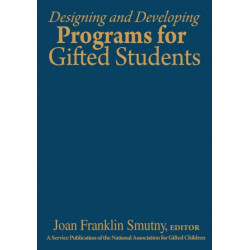 Designing and Developing Programs for Gifted Students