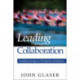 Leading Through Collaboration: Guiding Groups to Productive Solutions