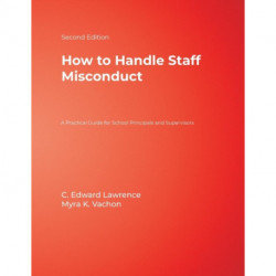 How to Handle Staff Misconduct: A Practical Guide for School Principals and Supervisors