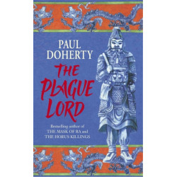 The Plague Lord: Marco Polo investigates murder and intrigue in the Orient