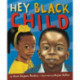 Hey Black Child