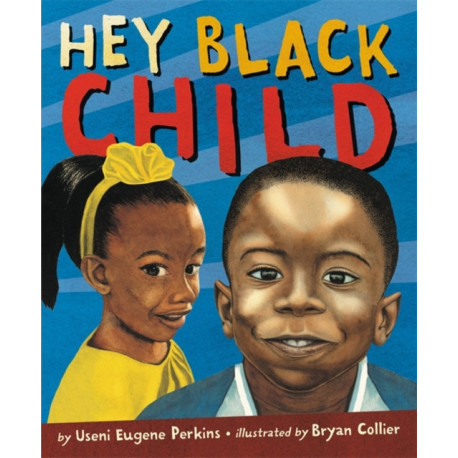 Hey Black Child