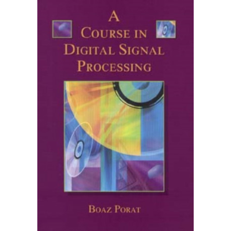 A Course in Digital Signal Processing