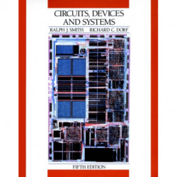 Circuits, Devices and Systems: A First Course in Electrical Engineering