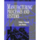 Manufacturing Processes and Systems
