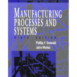 Manufacturing Processes and Systems