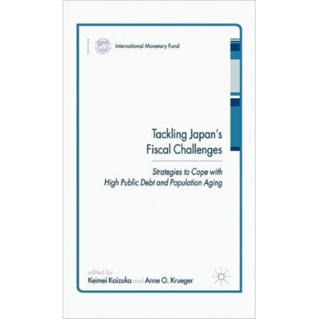 Tackling Japan’s Fiscal Challenges: Strategies to Cope with High Public Debt and Population Aging