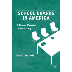 School Boards in America: A Flawed Exercise in Democracy
