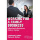 Working for a Family Business: A Non-Family Employee's Guide to Success