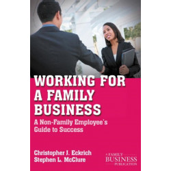 Working for a Family Business: A Non-Family Employee's Guide to Success