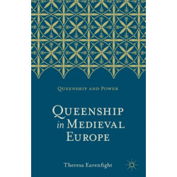 Queenship in Medieval Europe