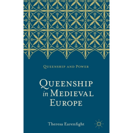 Queenship in Medieval Europe