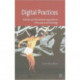 Digital Practices: Aesthetic and Neuroesthetic Approaches to Performance and Technology