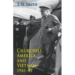 Churchill, America and Vietnam, 1941-45