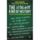 The Right Kind of History: Teaching the Past in Twentieth-Century England