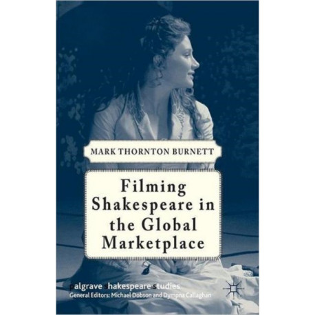 Filming Shakespeare in the Global Marketplace