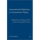 International Relations in Uncommon Places: Indigeneity, Cosmology, and the Limits of International Theory