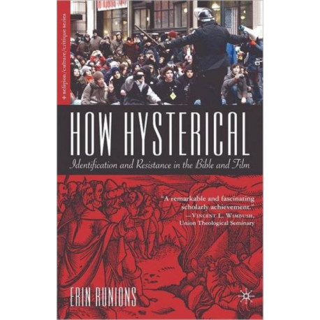 How Hysterical: Identification and Resistance in the Bible and Film