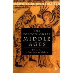 The Postcolonial Middle Ages