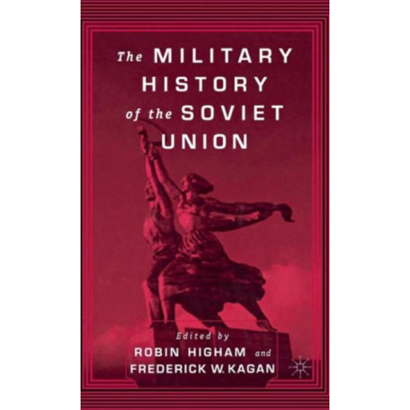 The Military History of the Soviet Union