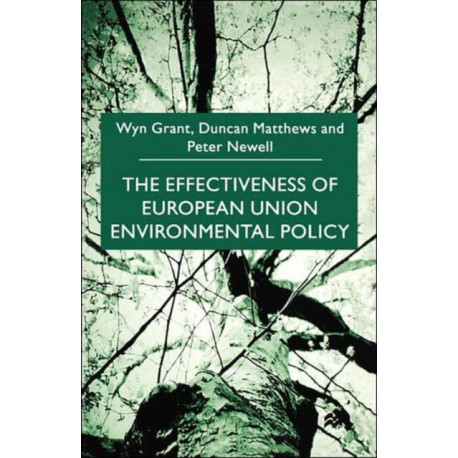 The Effectiveness of European Union Environmental Policy