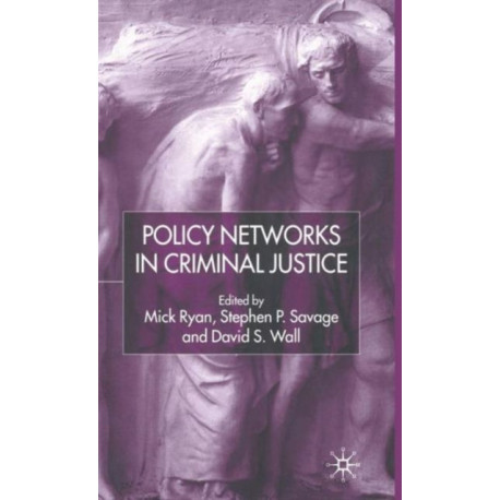 Policy Networks in Criminal Justice