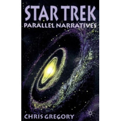 Star Trek: Parallel Narratives