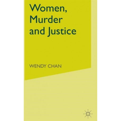 Women, Murder and Justice