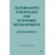 Alternative Strategies for Economic Development
