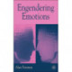Engendering Emotions