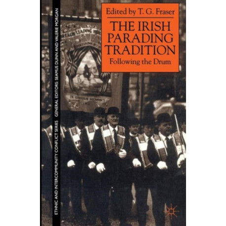The Irish Parading Tradition: Following the Drum