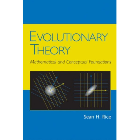 Evolutionary Theory: Mathematical and Conceptual Foundations