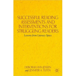 Successful Reading Assessments and Interventions for Struggling Readers: Lessons from Literacy Space