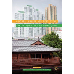 Cultural Change and Persistence: New Perspectives on Development