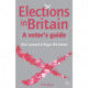Elections in Britain: A Voter’s Guide