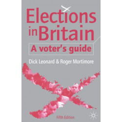 Elections in Britain: A Voter’s Guide