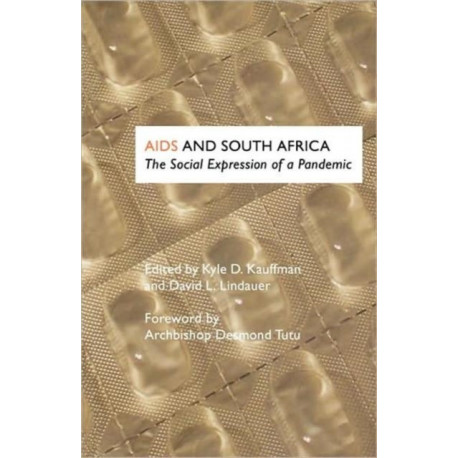 AIDS and South Africa: The Social Expression of a Pandemic