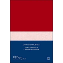 God and Country?: Diverse Perspectives on Christianity and Patriotism